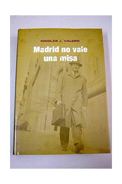 MADRID NO VALE UNA MISA